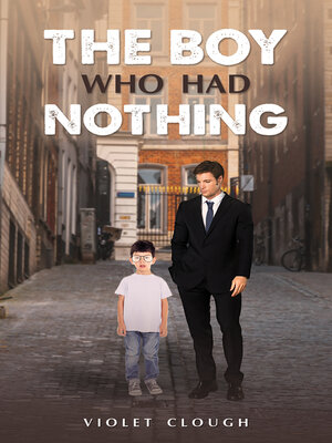 cover image of The Boy Who Had Nothing